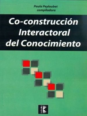 cover image of Co-construcción interactoral del conocimiento